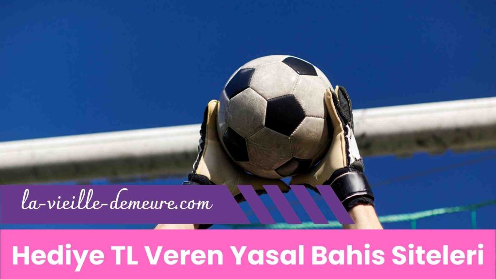 Hediye TL Veren Yasal Bahis Siteleri